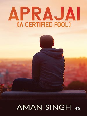 cover image of Aprajai (A Certified Fool)